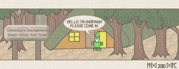 Hello, I'm Gnorman! Please come in!